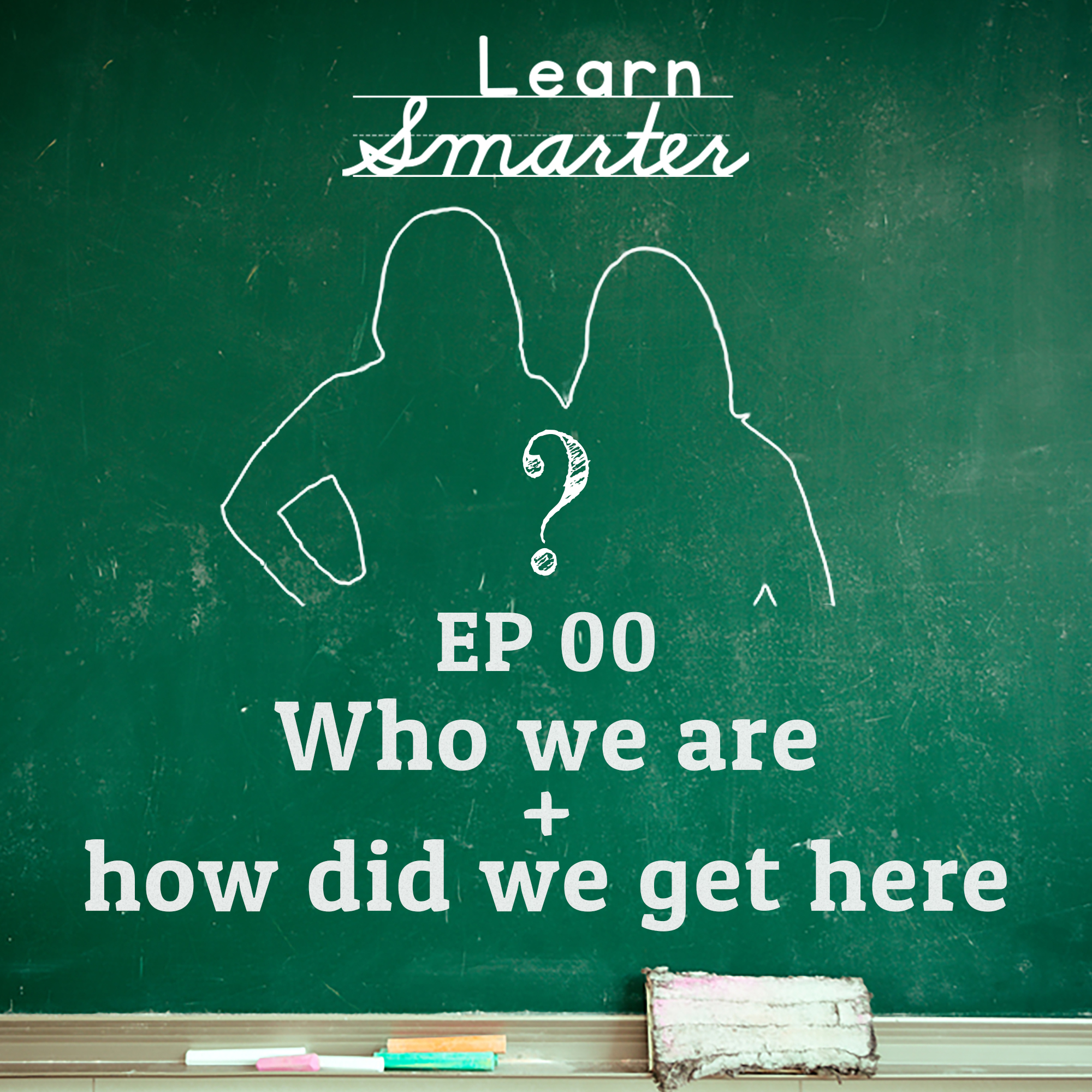 Ep 00:  Who we are and how we got here