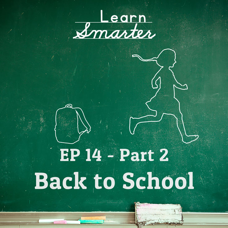 Ep 14: Back to School (Part 2)