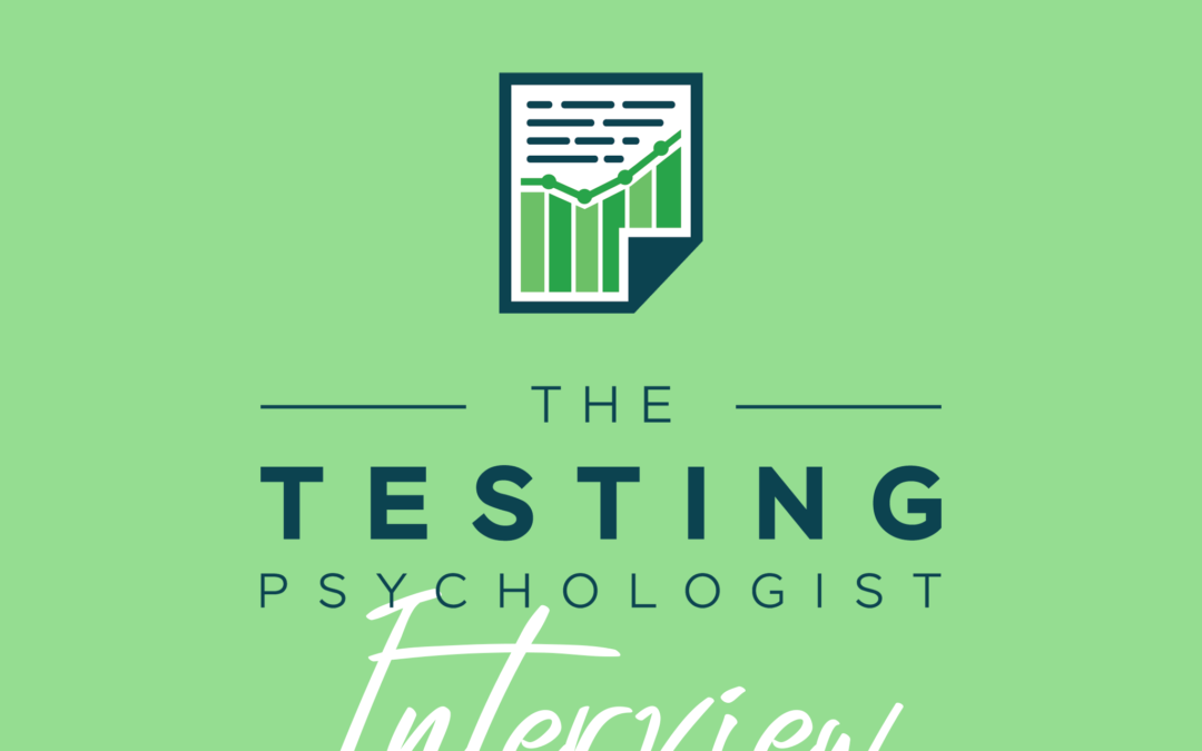 86: The Testing Psychologist Interview