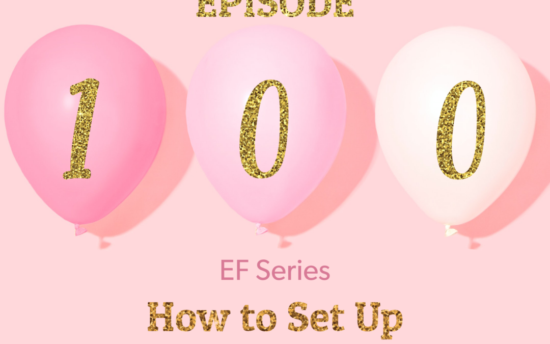 100: How to Set Up Homework Routines (Executive Functioning Series)