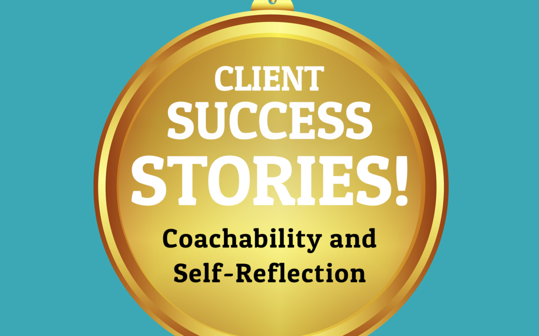 210: [Part 1] Coachability and Self-Reflection with My Ed Therapist Parent Megan (Client Success Stories Series)