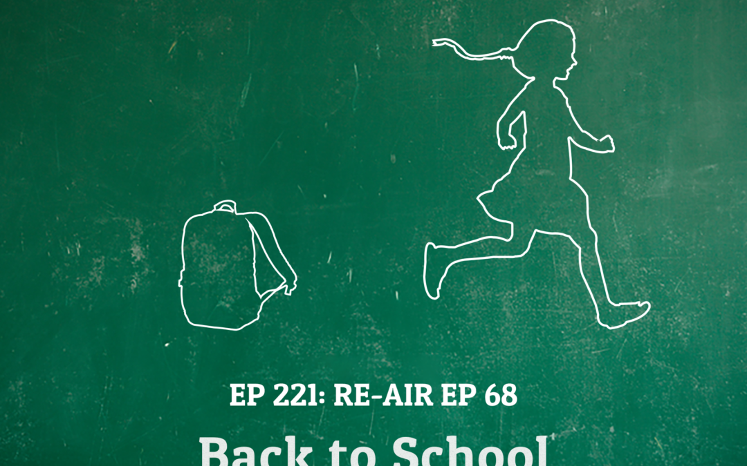 221: (Revisiting) Back to School (Educational Therapy Series)