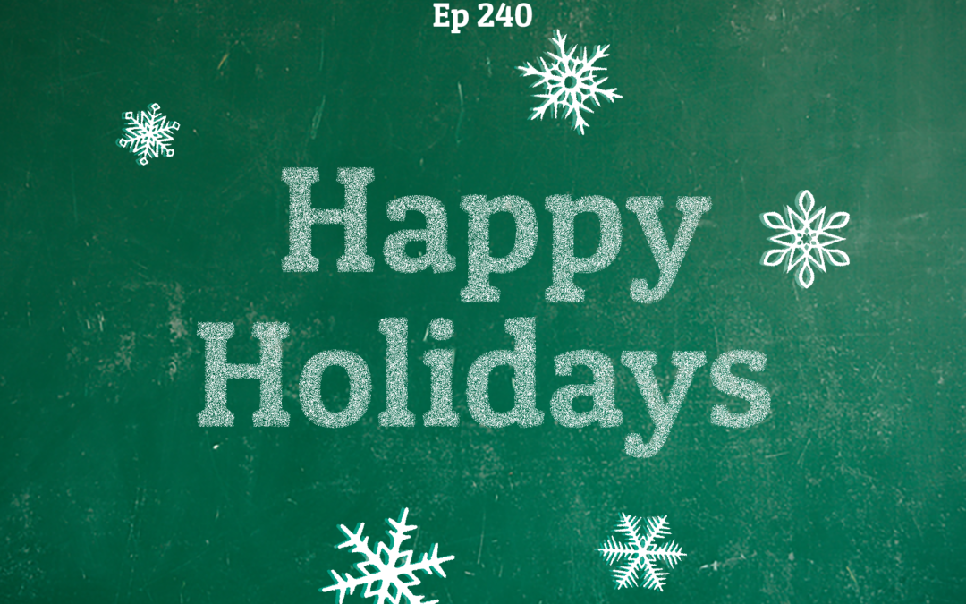 240: Happy Holidays