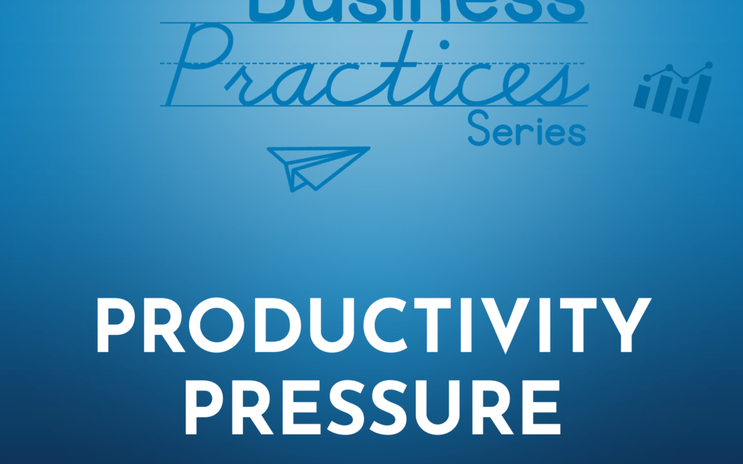244: Productivity Pressure (Business Series)