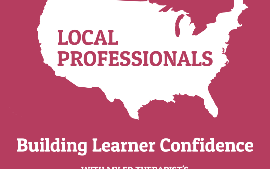 275: Building Learner Confidence with My Ed Therapist’s Educational Therapist Ali Guydan (Local Professionals Series)
