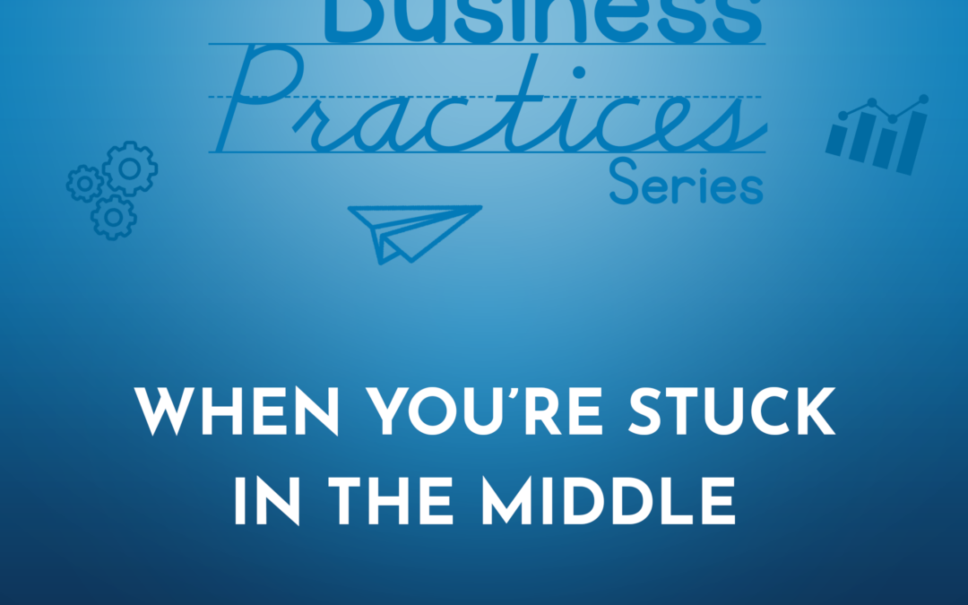 404: When You’re Stuck in the Middle (Business Series)